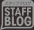 STAFF BLOG